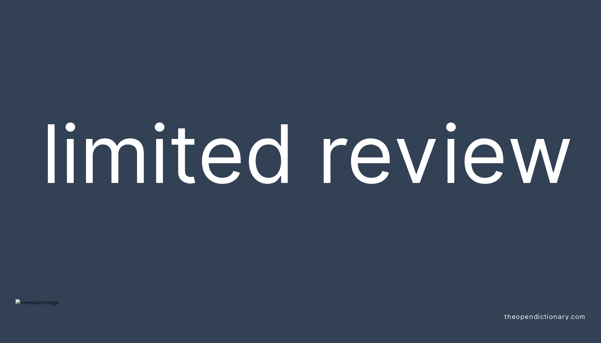 limited-review-meaning-of-limited-review-definition-of-limited